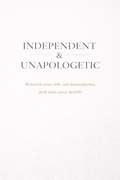 Independent & Unapologetic
